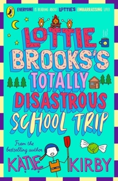 Lottie Brooks's Totally Disastrous School Trip P/B