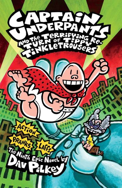 Captain Underpants and the terrifying return of Tippy Tinkletrousers