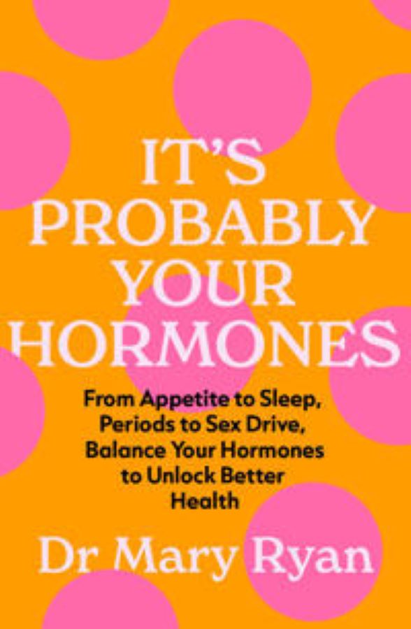 Its Probably Your Hormones P/B