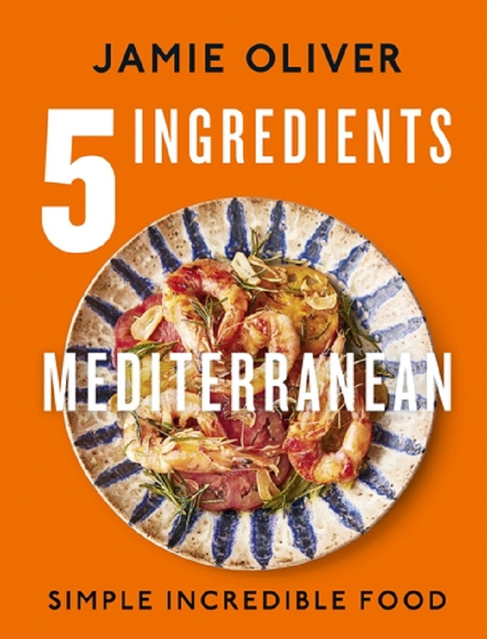 5 Ingredients Mediterranean Simple Incredible Food H/B